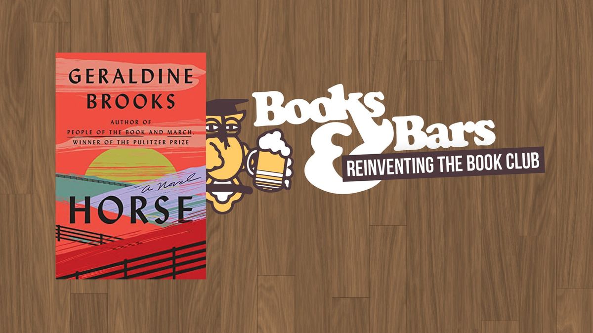 Books & Bars: "Horse" by Geraldine Brooks