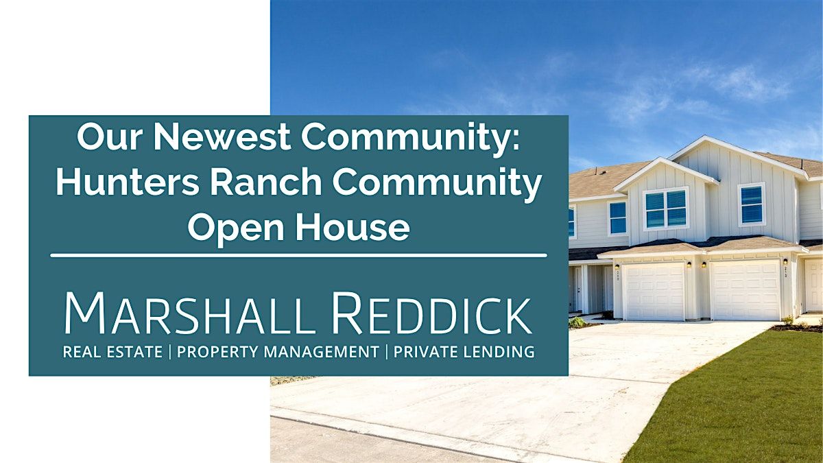 In-Person: Our Newest Community: Hunters Ranch Community Open House