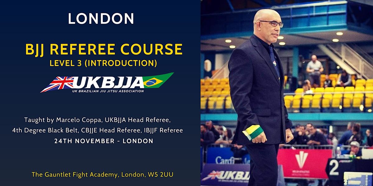 London -  Brazilian Jiu Jitsu Referee Course Level 3 (intro)