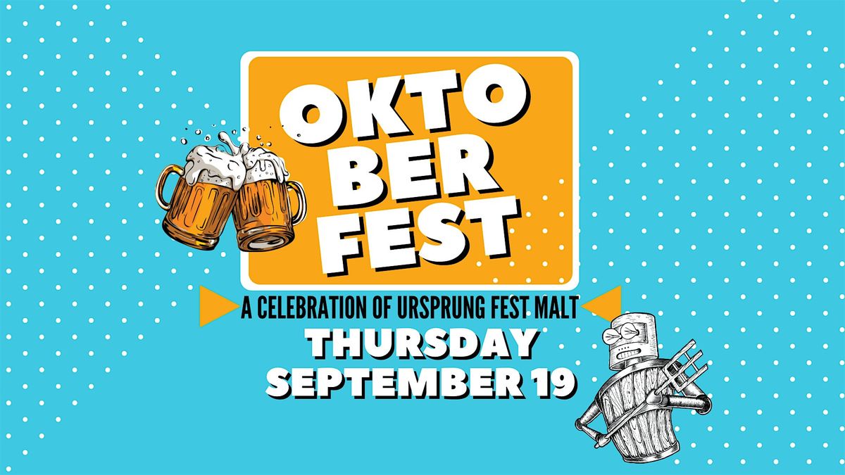 Oktoberfest: A Celebration of Ursprung Fest Malt