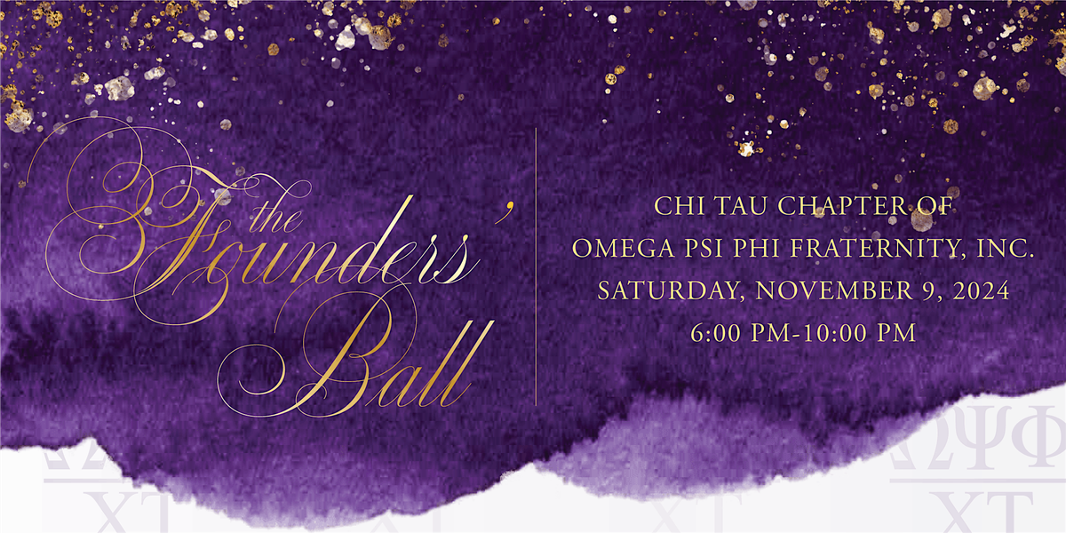 Chi Tau Chapter of Omega Psi Phi Fraternity, Inc. Founders' Ball