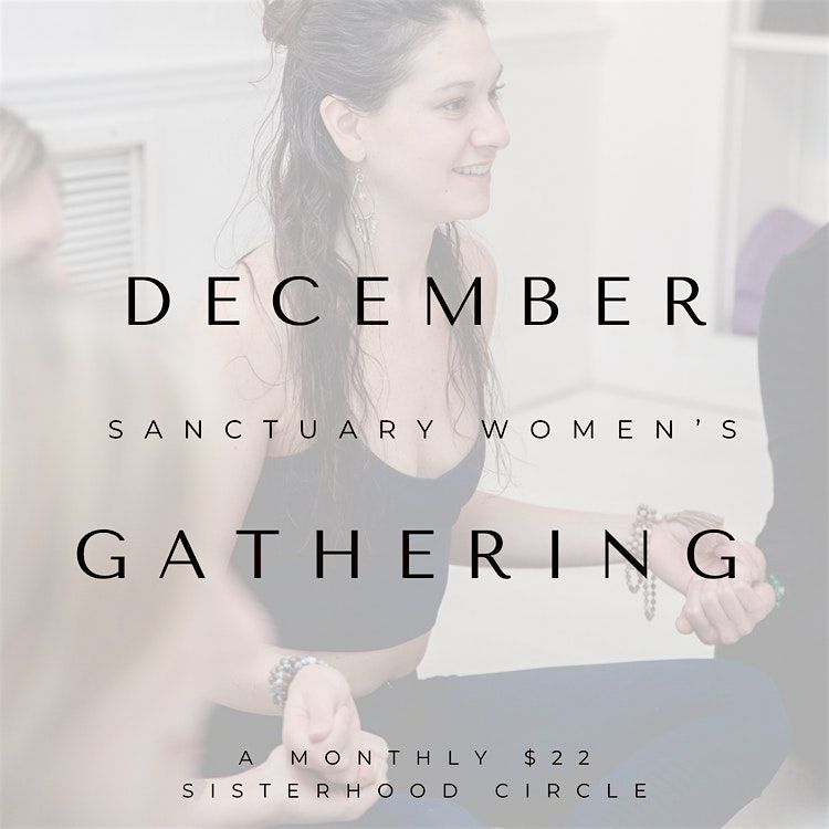 Dec 19th: Sanctuary Women's Gathering