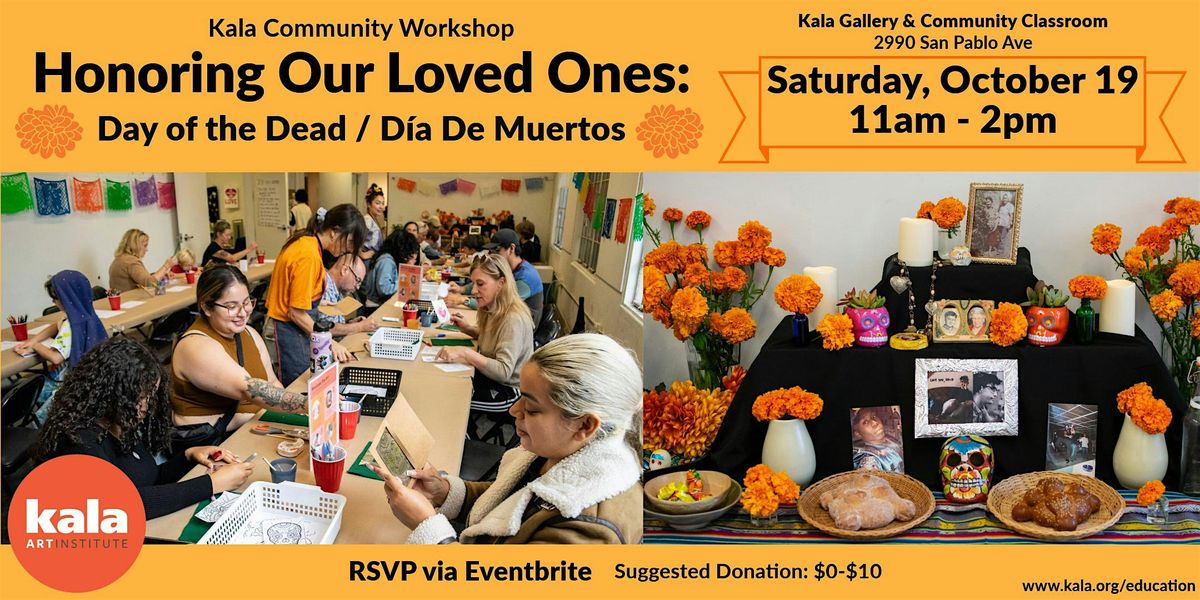 Community Workshop: Honoring Our Loved Ones- Day of the Dead\/D\u00eda De Muertos