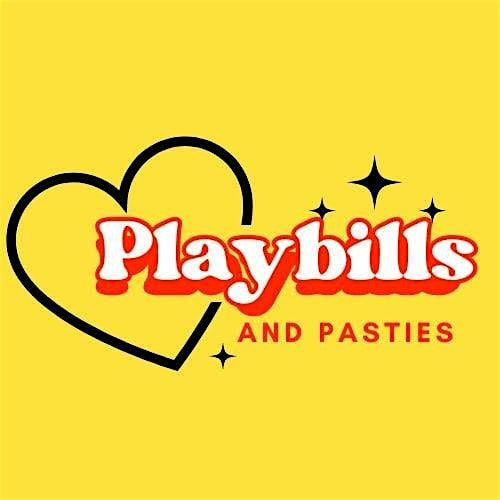 PLAYBILLS & PASTIES