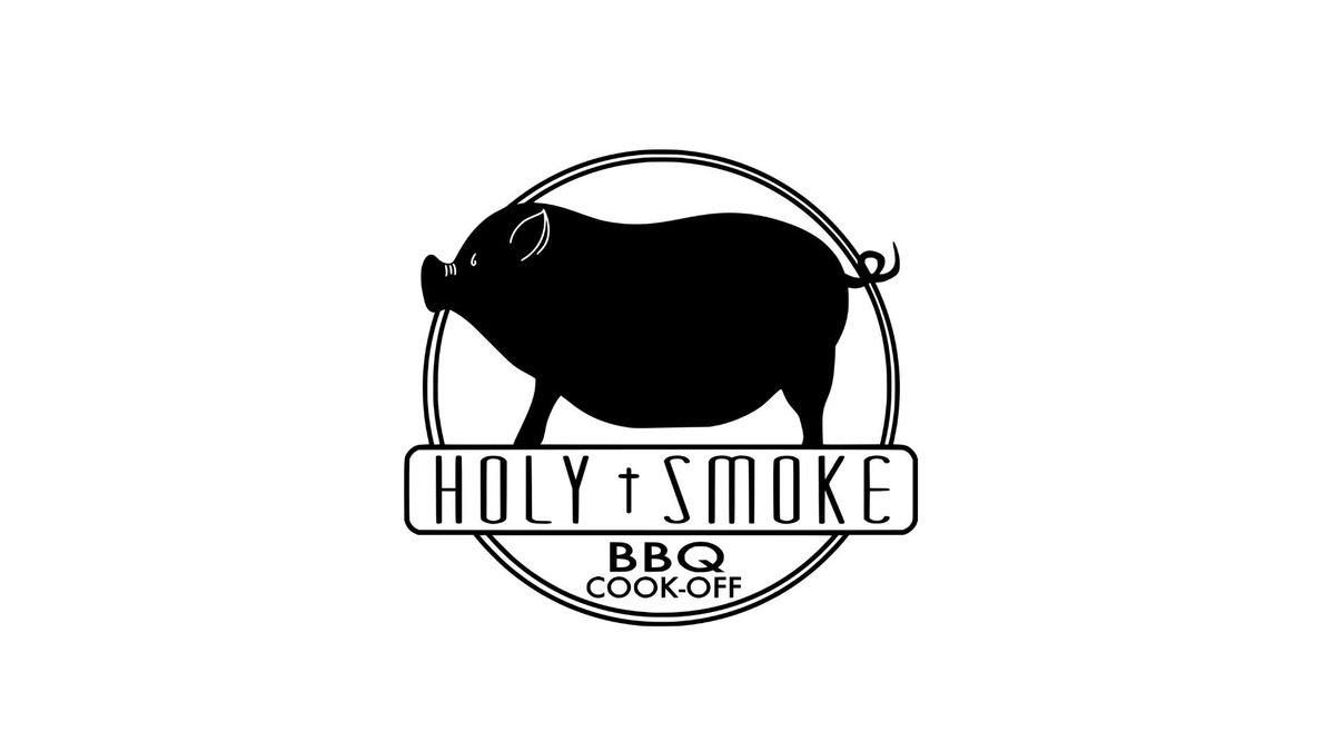 Holy Smoke BBQ Cook-Off & Auction