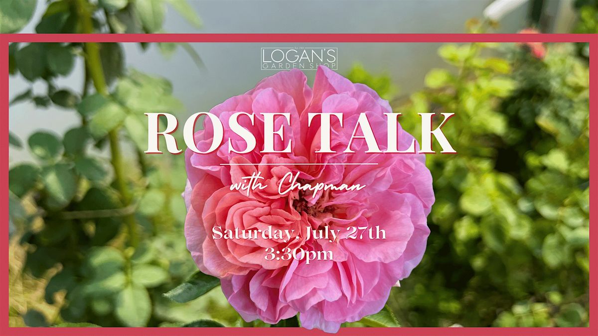 Rose Talk with Chapman