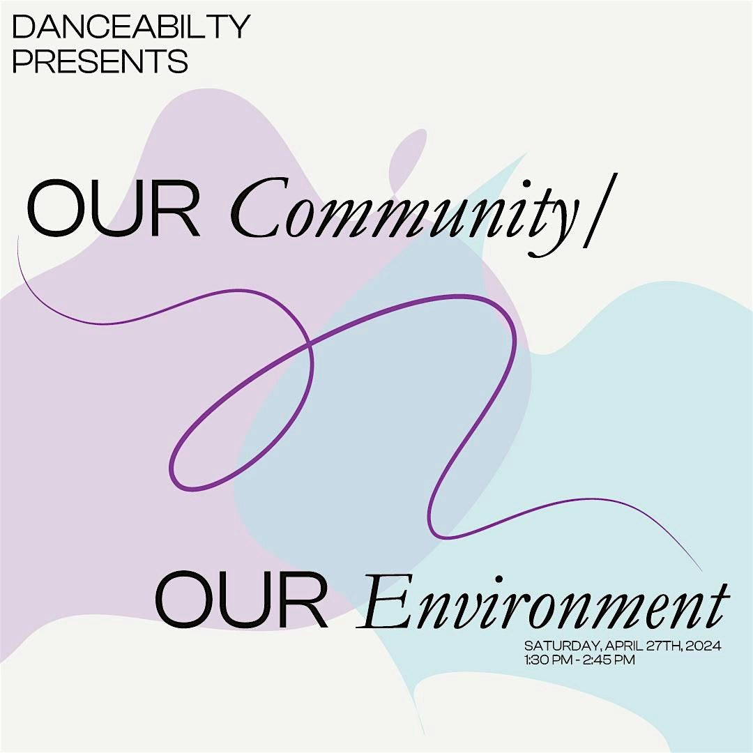 Our Community\/Our Environment: DanceAbility