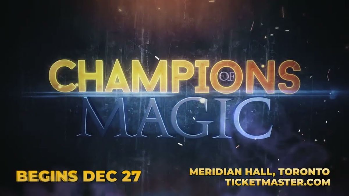 Champions of Magic - Toronto