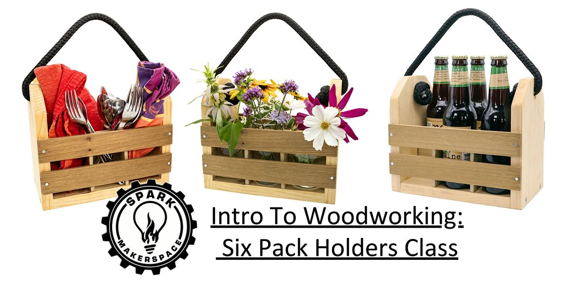 Woodshop: Make a Six Pack Holder (2 part) 6\/18+6\/25