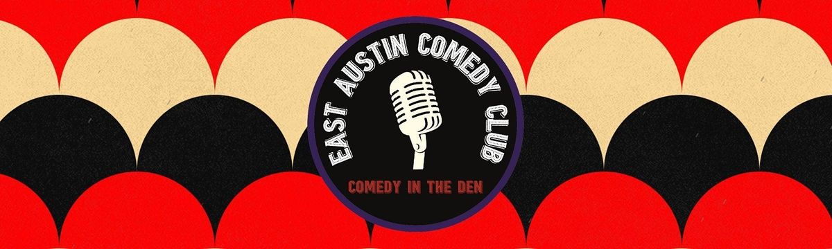 East Austin Comedy Club- Live Stand-Up