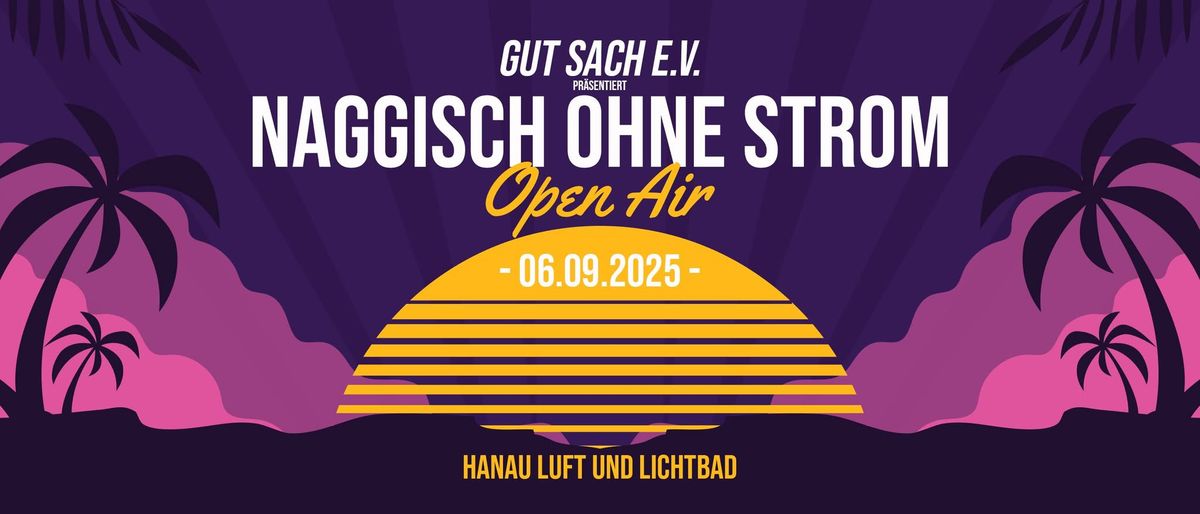 Naggisch ohne Strom Open Air 06.09.2025 I Hanau Luft und Lichtbad