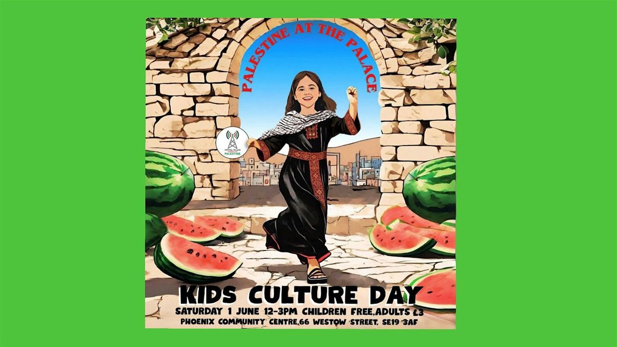 Palestine at the Palace Kids Culture Day