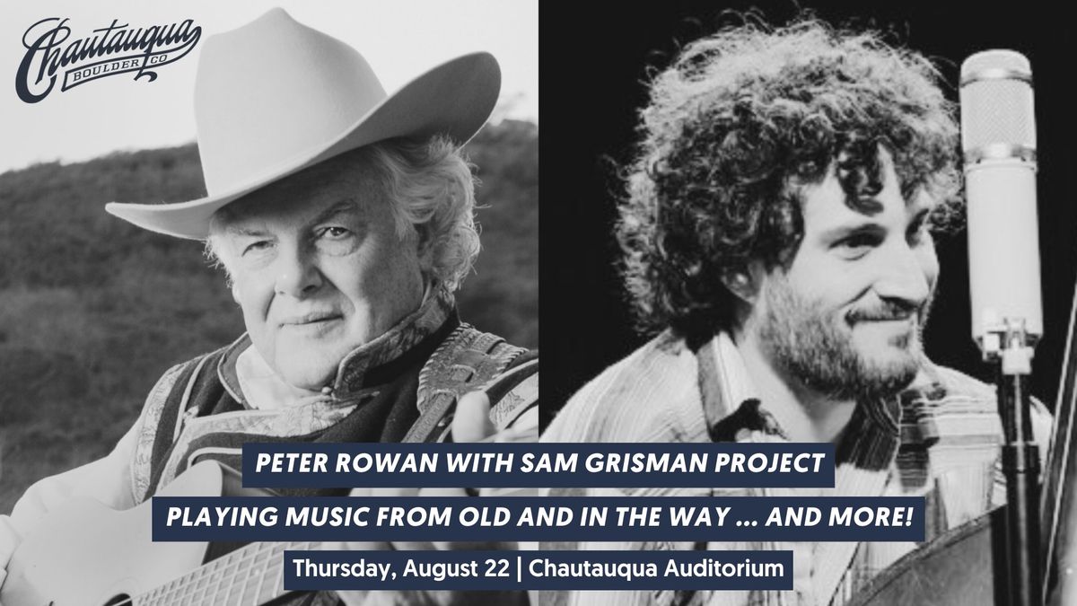 Peter Rowan with Sam Grisman Project playing music from Old and In The Way \u2026 and more!