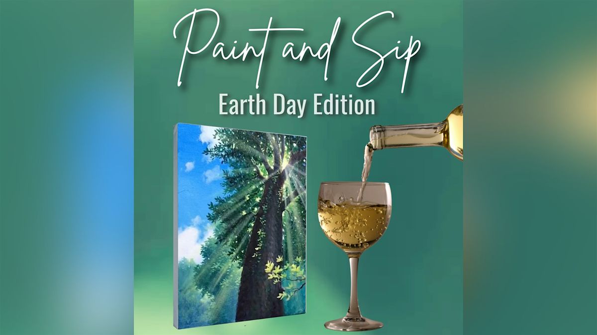 Paint & Sip - Earth Day Edition