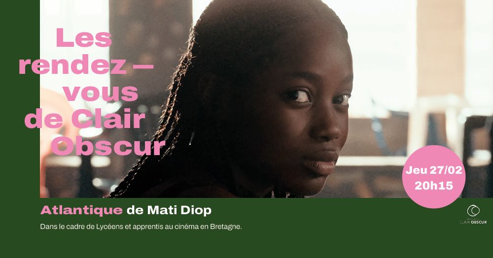 Les Rendez-Vous de Clair Obscur : Atlantique de Mati Diop