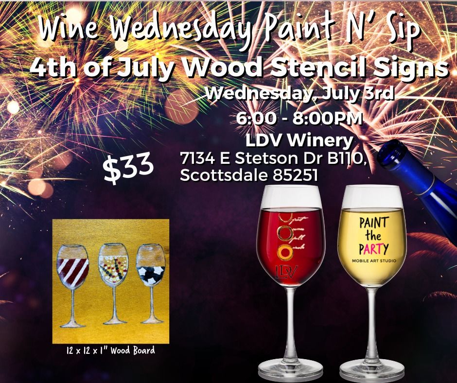 Wine Wednesday Paint N' Sip: 4th of July Wood Stencil Signs Paint Party Event