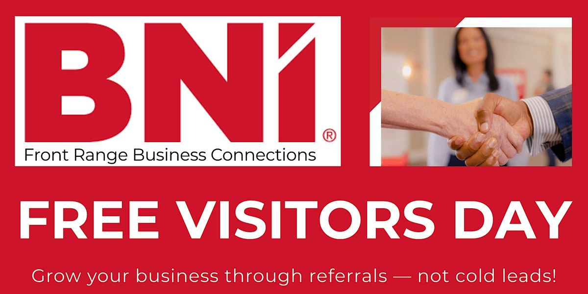 BNI Front Range Business Connections \u2013 FREE Visitor Day
