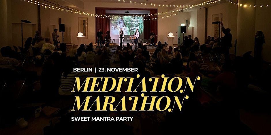 Meditation Marathon - Sweet Mantra Party | Berlin