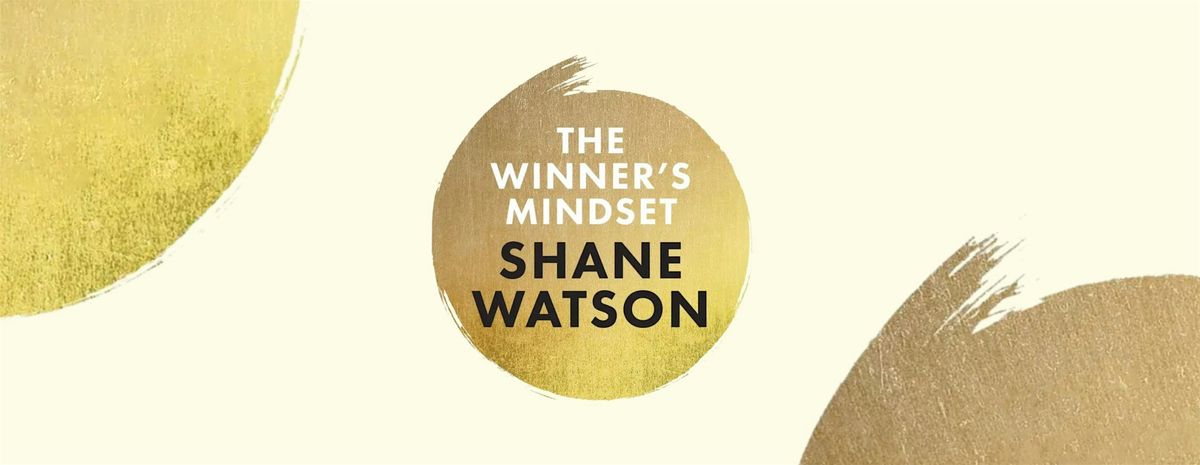 Shane Watson's The Winner's Mindset X SafetyCulture