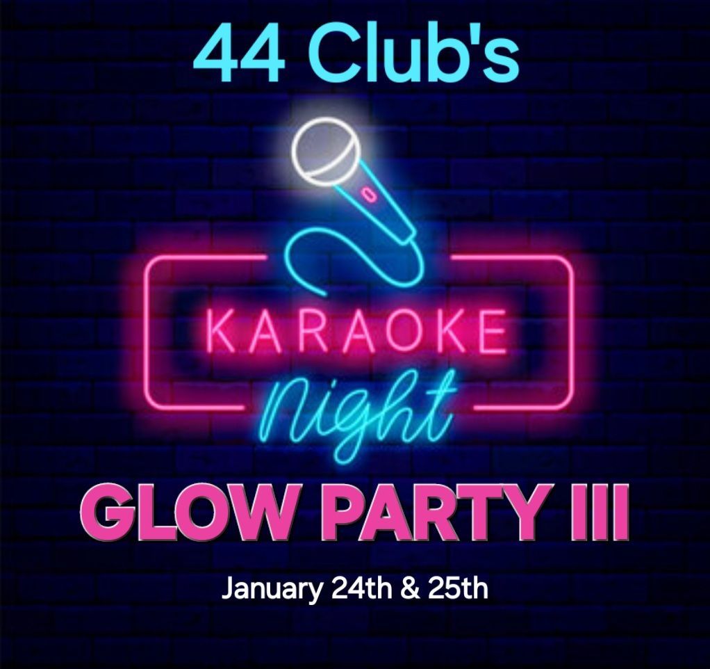 44Club's Glow Party III