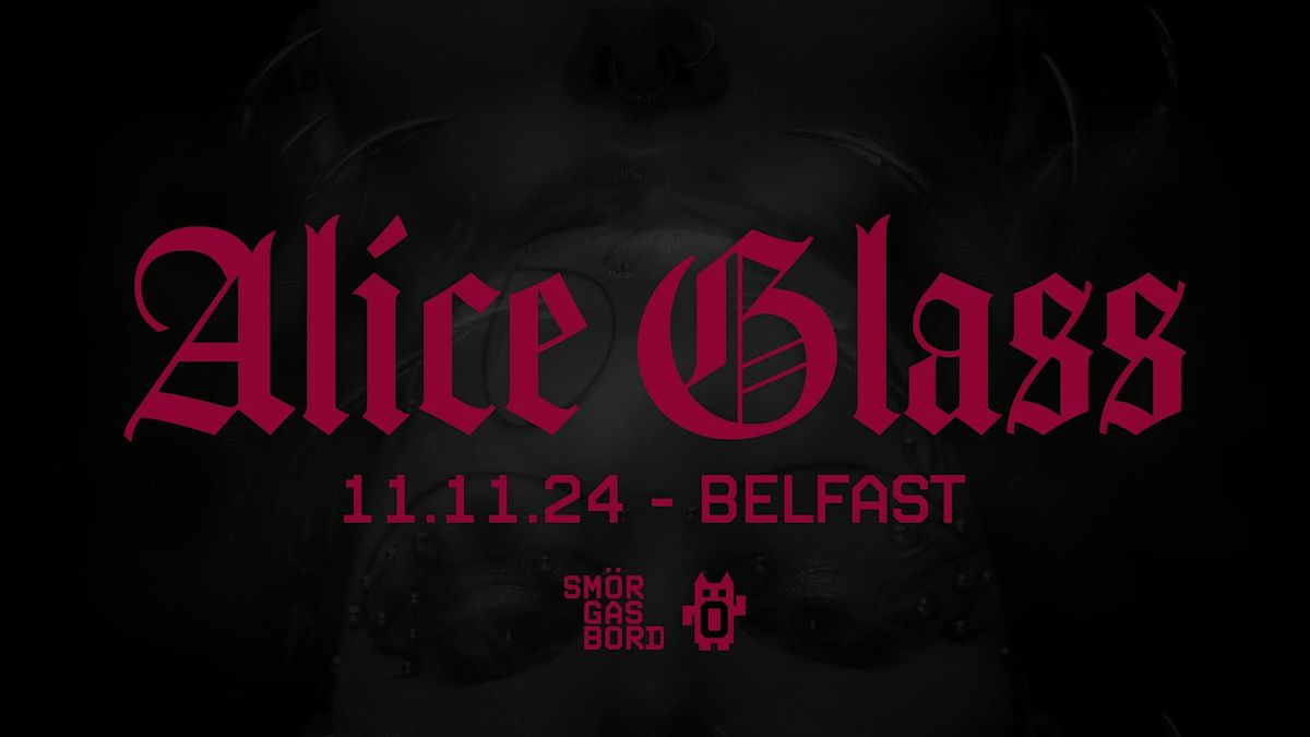 Smorgasbord Pres. Alice Glass + Sylvan - Voodoo Belfast