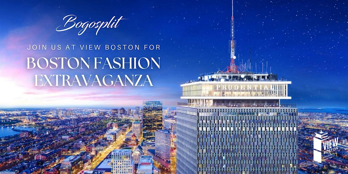 Boston Fashion Extravaganza