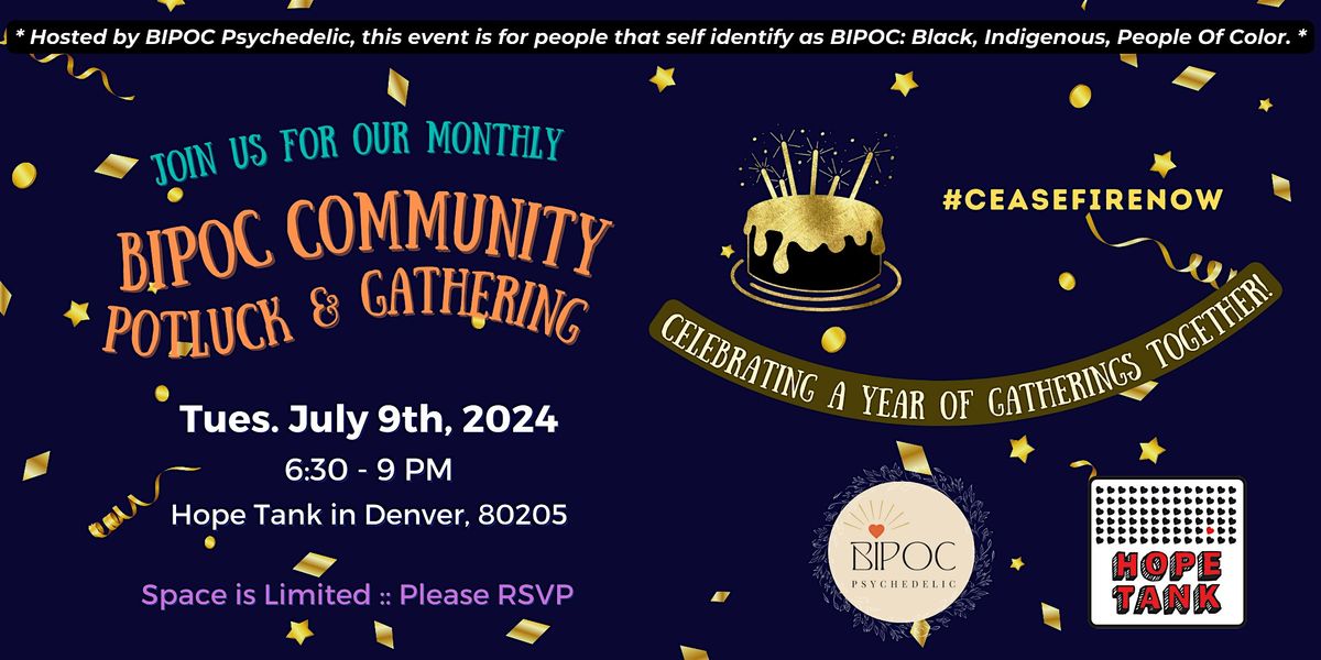 July 9th, 2024 - BIPOC Psychedelic Monthly Gathering & Potluck