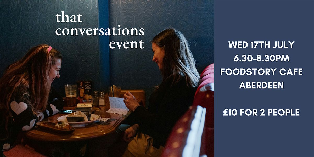 that conversations event Aberdeen #2
