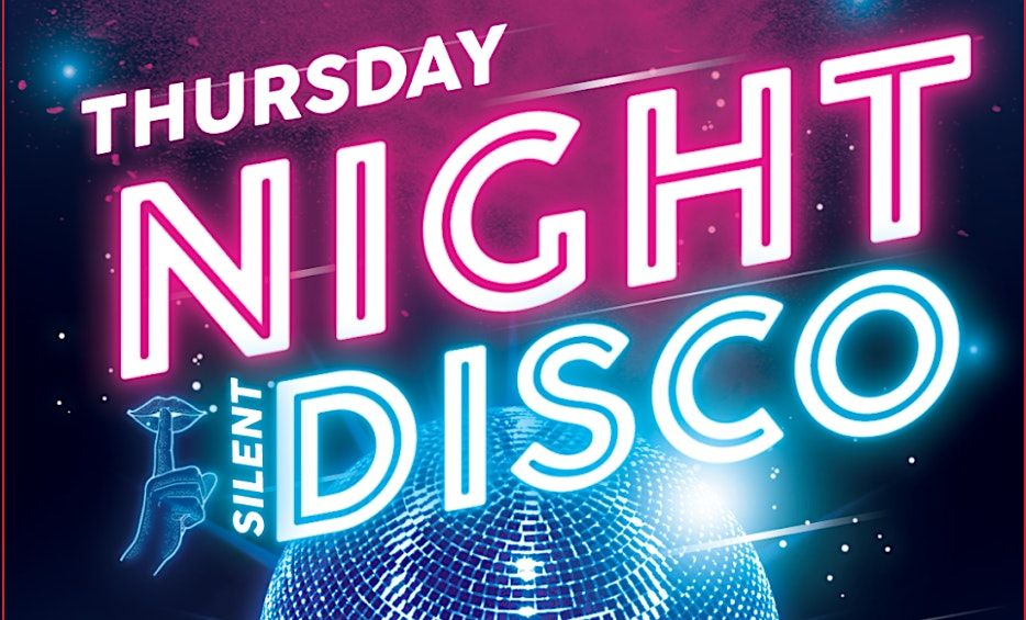 Thursday Night Silent Disco - Every Thursday!