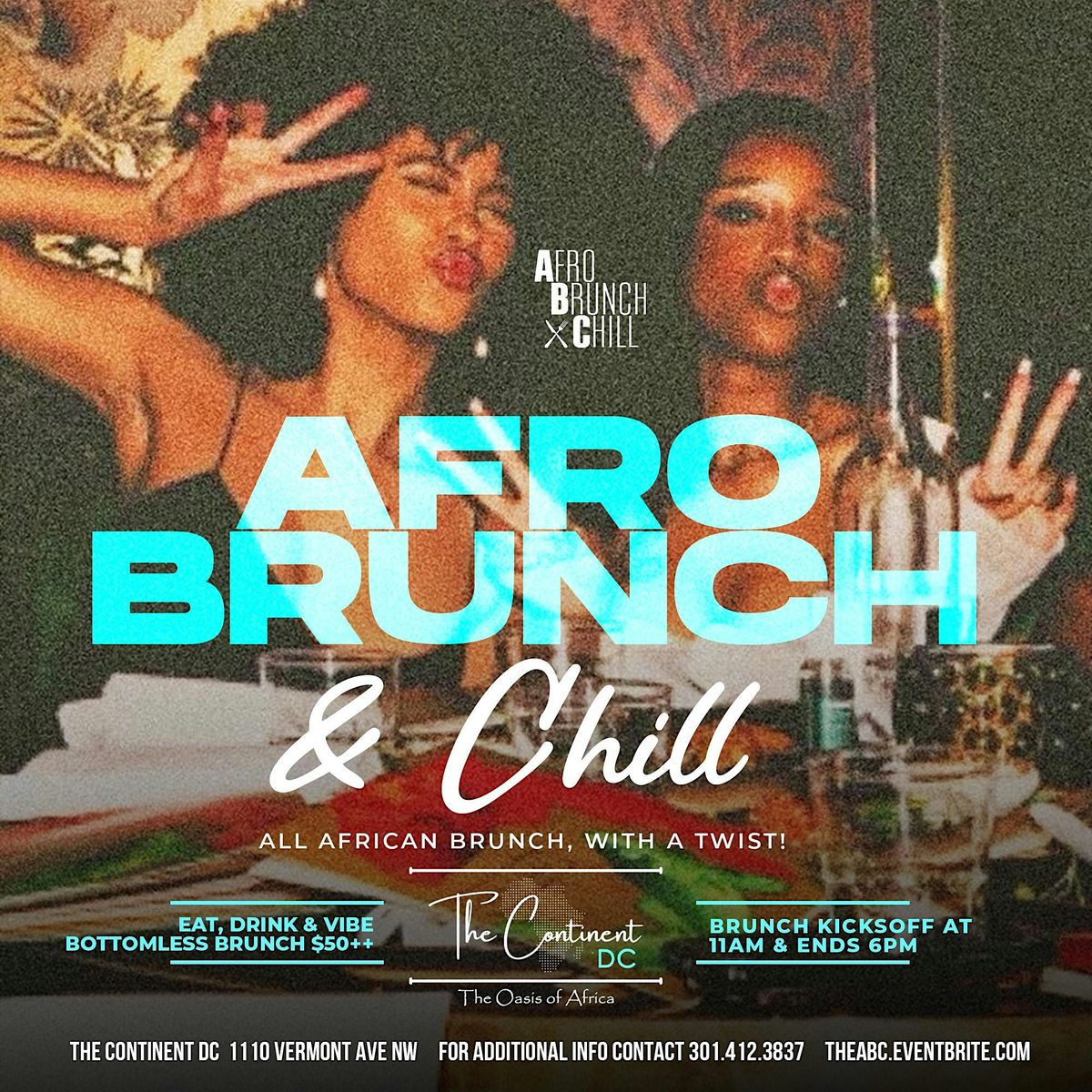 The AfroBrunch & Chill : Bottomless Brunch | Eat, Drink, Vibe | #TheABC