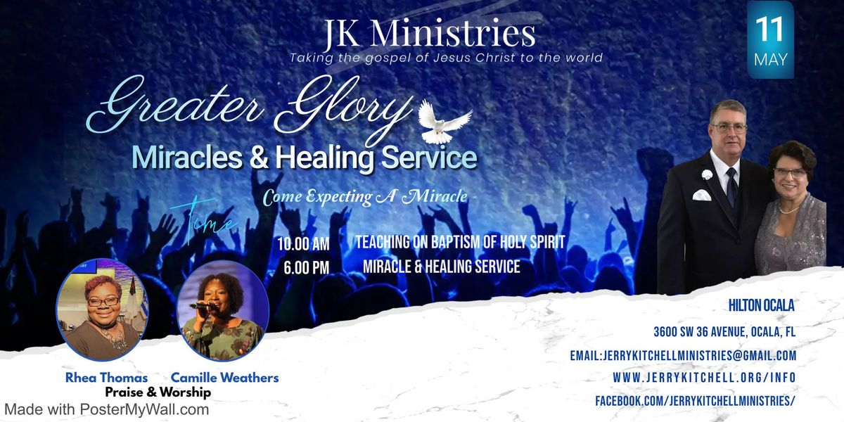 Greater Glory Miracles & Healing Service