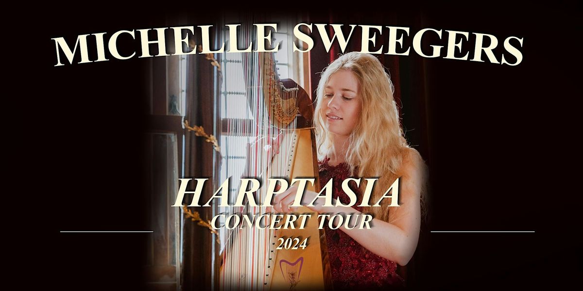 Harptasia | Michelle Sweegers concert tour 2024