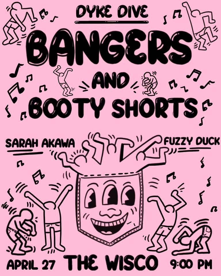Dyke Dive: Bangers and Booty Shorts