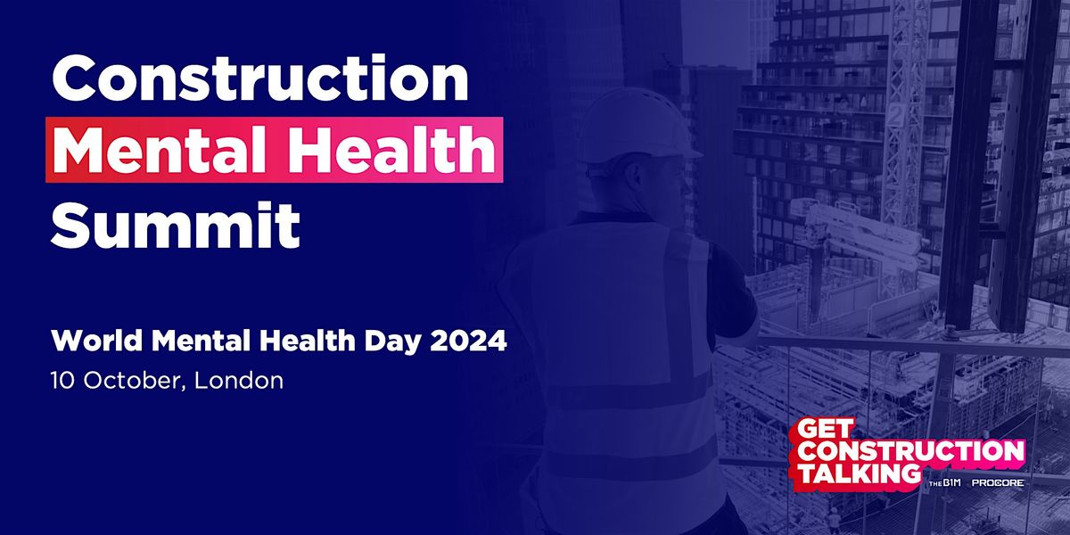 Construction Mental Health Summit