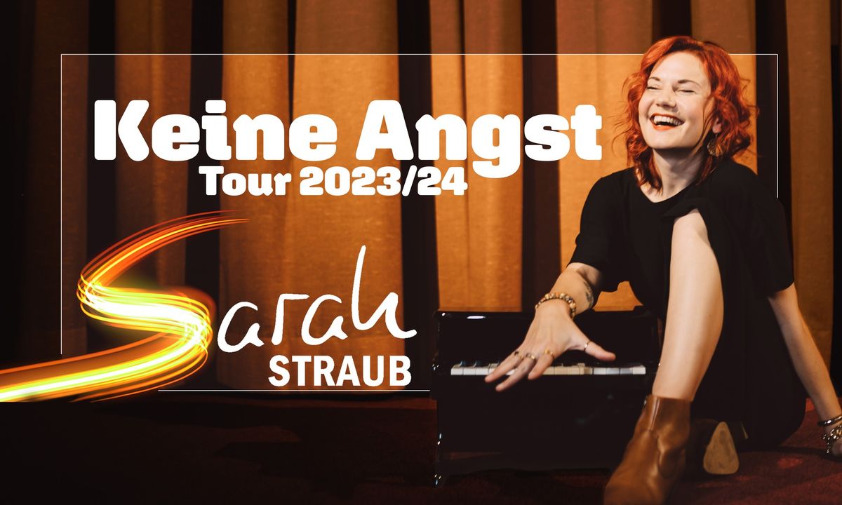 Sarah Straub - KEINE ANGST TOUR | Roxy Ulm