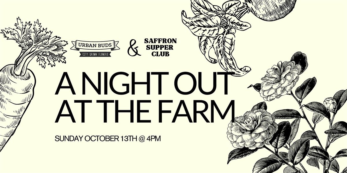 A Night Out at the Farm: Supper Club at Urban Buds