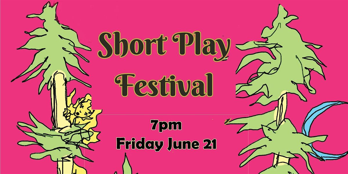 EXIT Theatre Short Play Festival Friday June 21