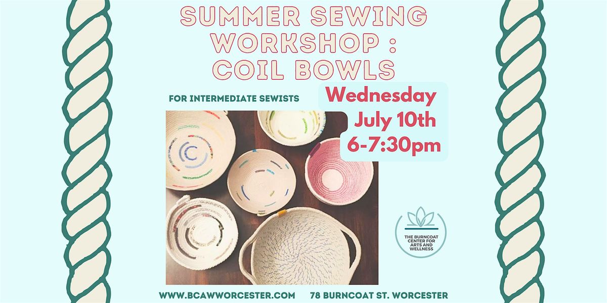 Summer Sewing: Rope coil bowls (Intermediate class)