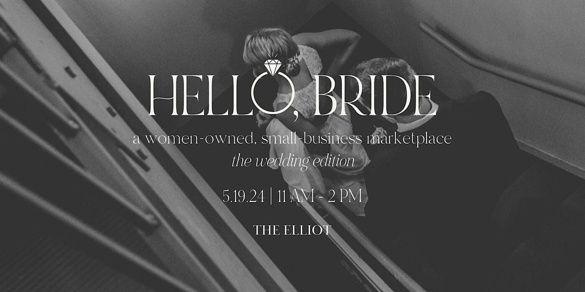Hello, Bride: A Wedding Marketplace at The Elliot