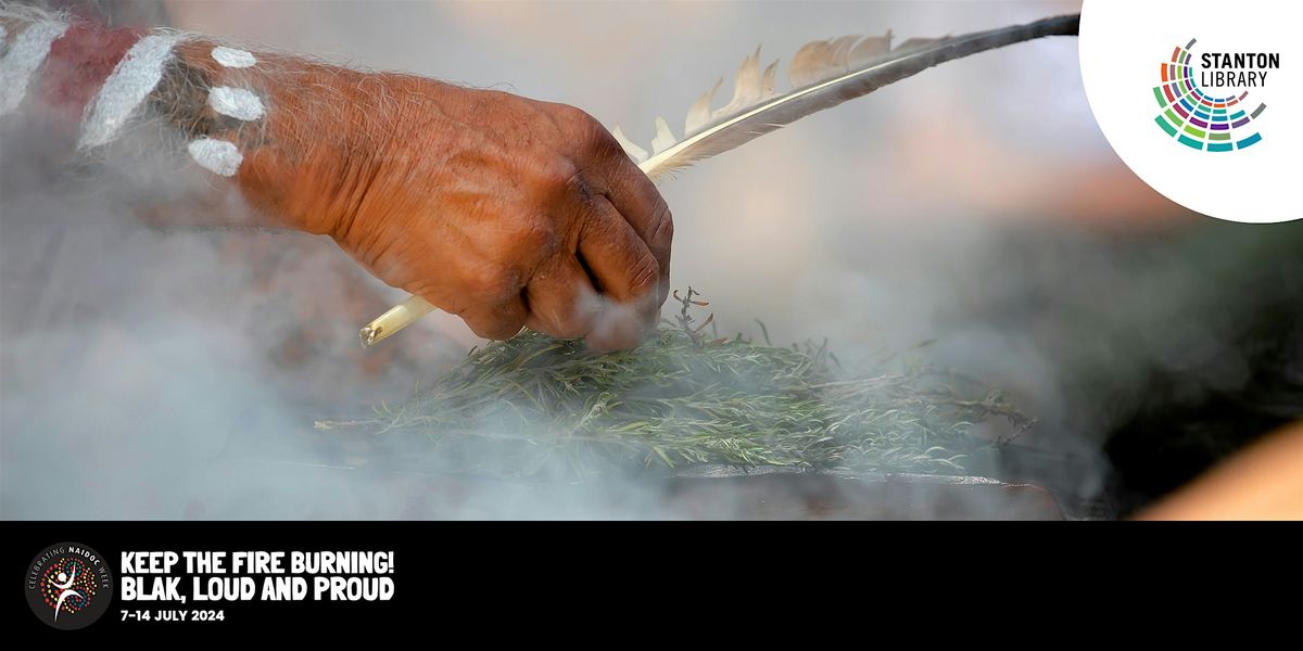 NAIDOC Week: Indigenous Cultural Presentation on Fire