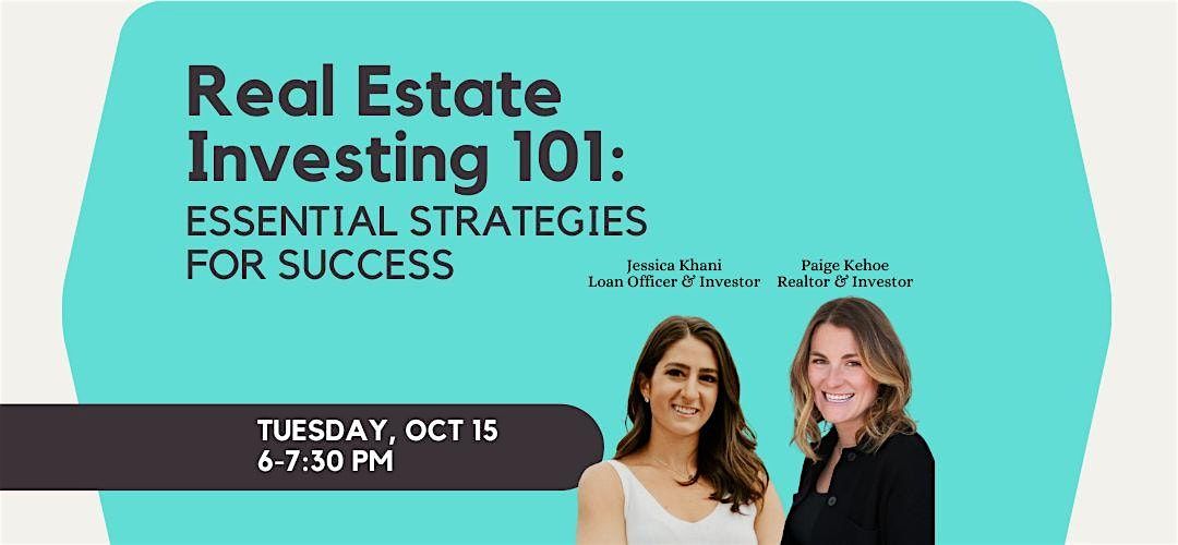 Real Estate Investing 101: Essential Strategies for Success