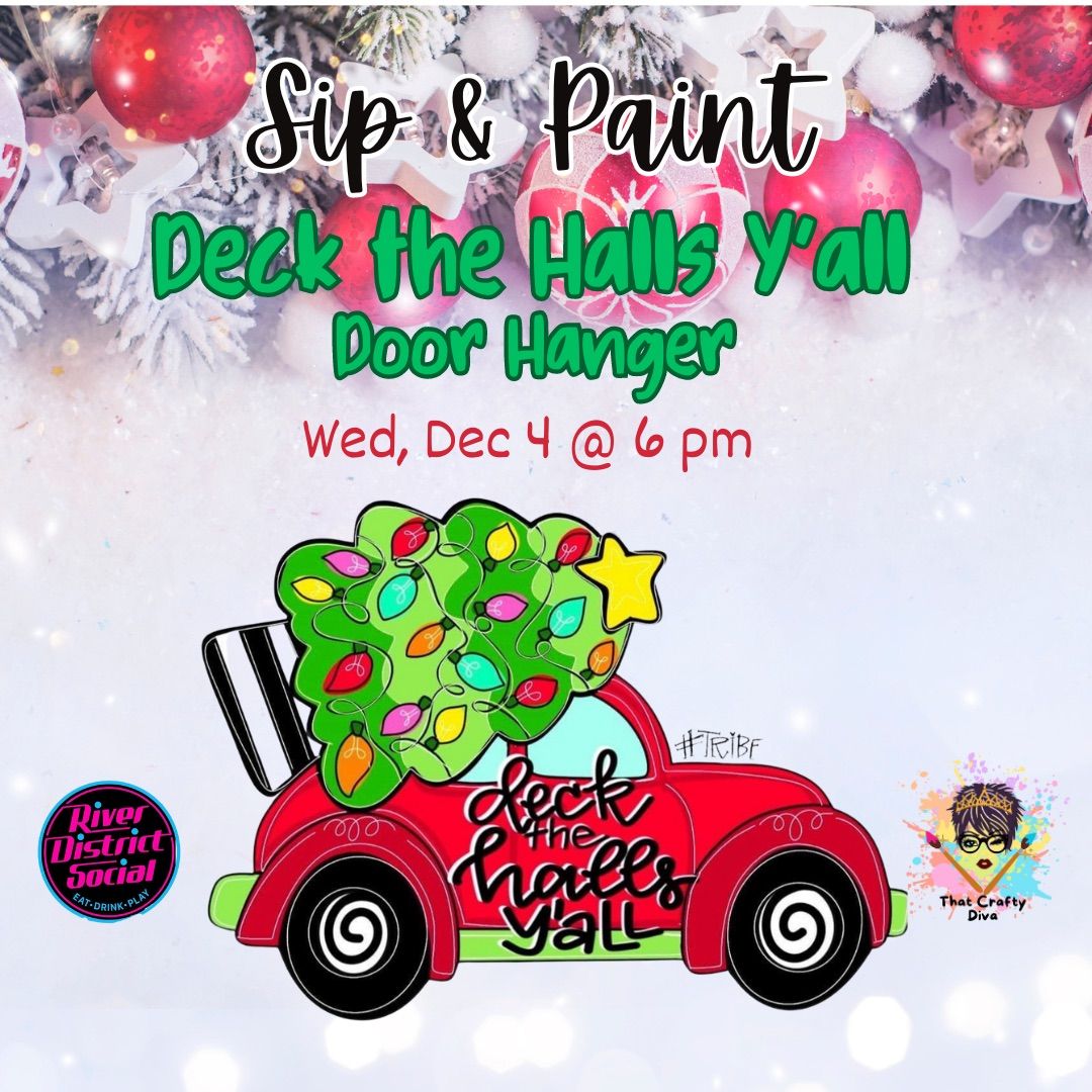 Sip & Paint - \u201cDeck the Halls Y\u2019all\u201d Door Hanger