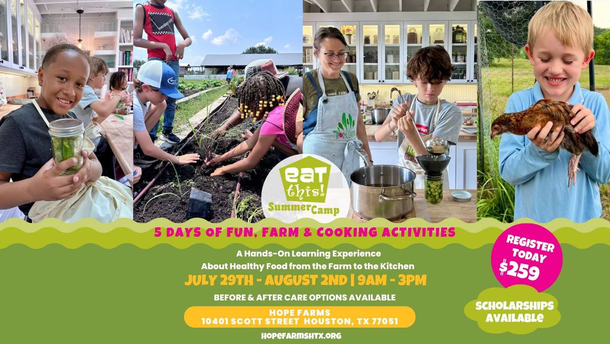 5 Day Eat This! Summer Camp at Hope Farms