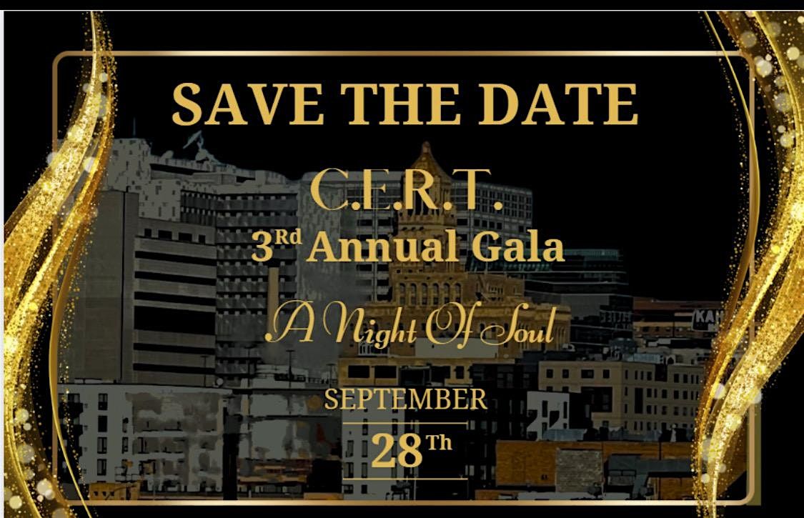 C.E.R.T. 3rd Annual Gala - A Night of Soul