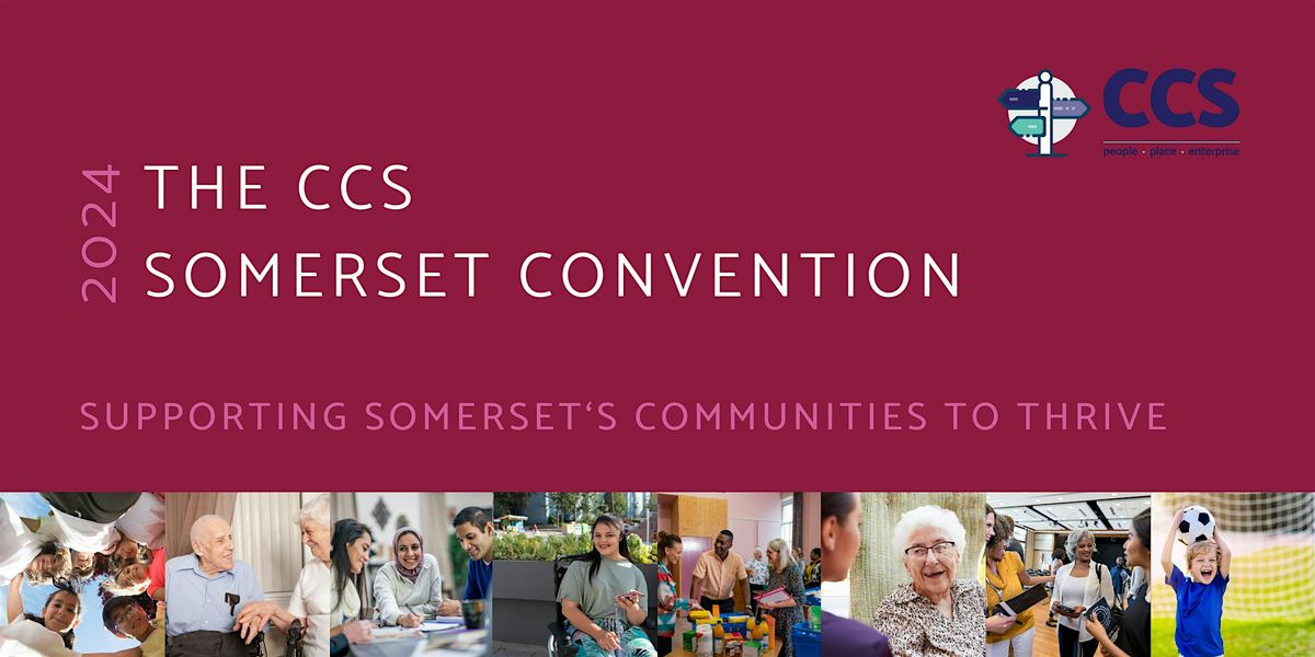 The CCS  Somerset Convention 2024