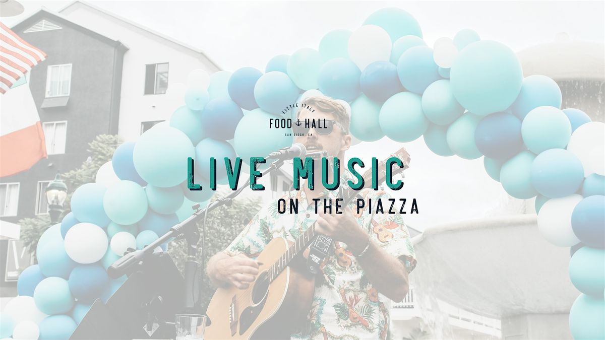 Live Music on the Piazza