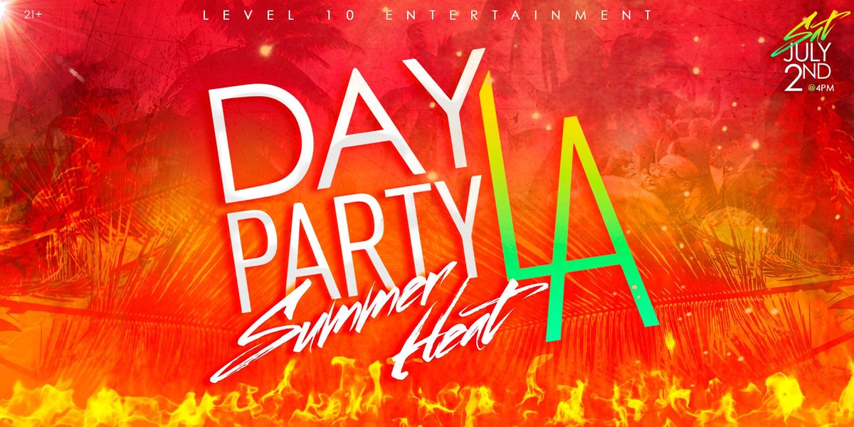 Day Party LA: Summer Heat