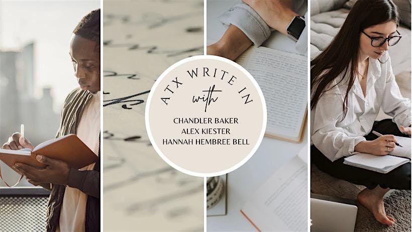 September 25th ATX Write In || Chandler Baker, Alex Kiester , & HBLF