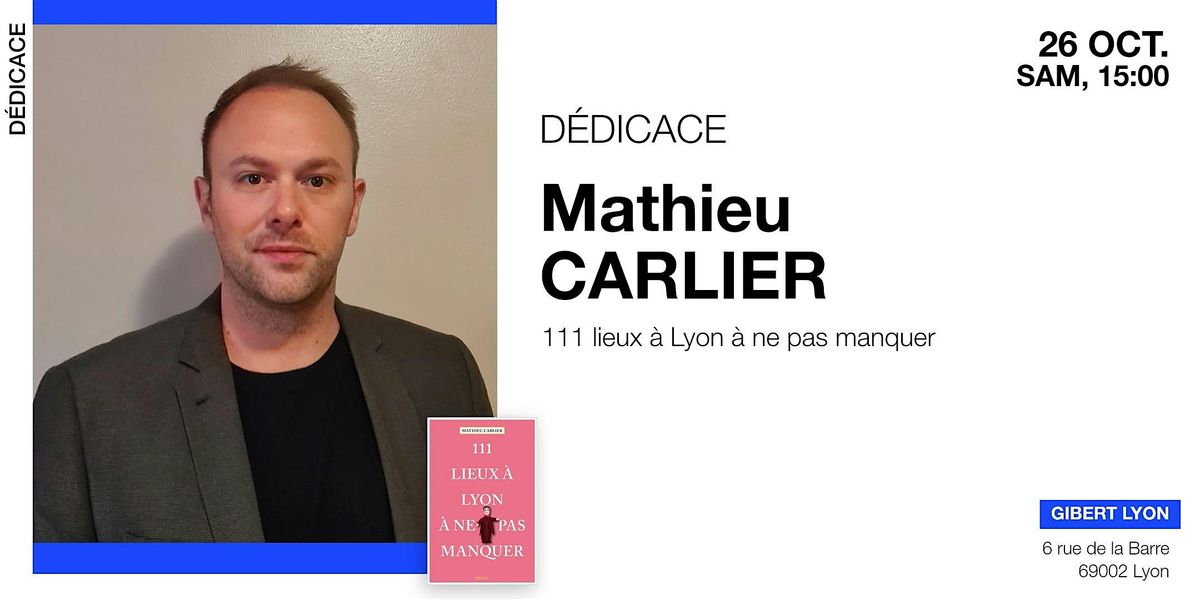 GIBERT d\u00e9dicace Mathieu Carlier