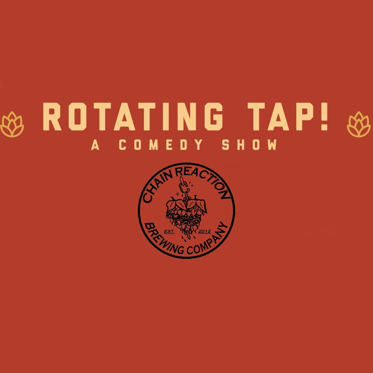 Comedy Night @ Chain Reaction Brewing Presented by Rotating Tap Comedy